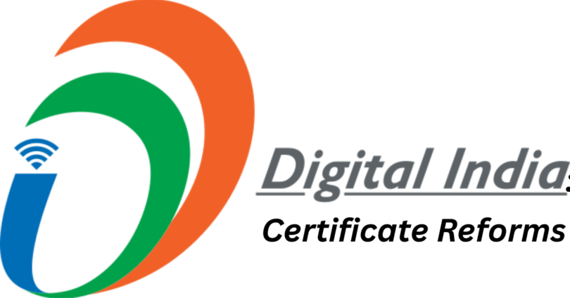 Digital India: Certificate Reforms
